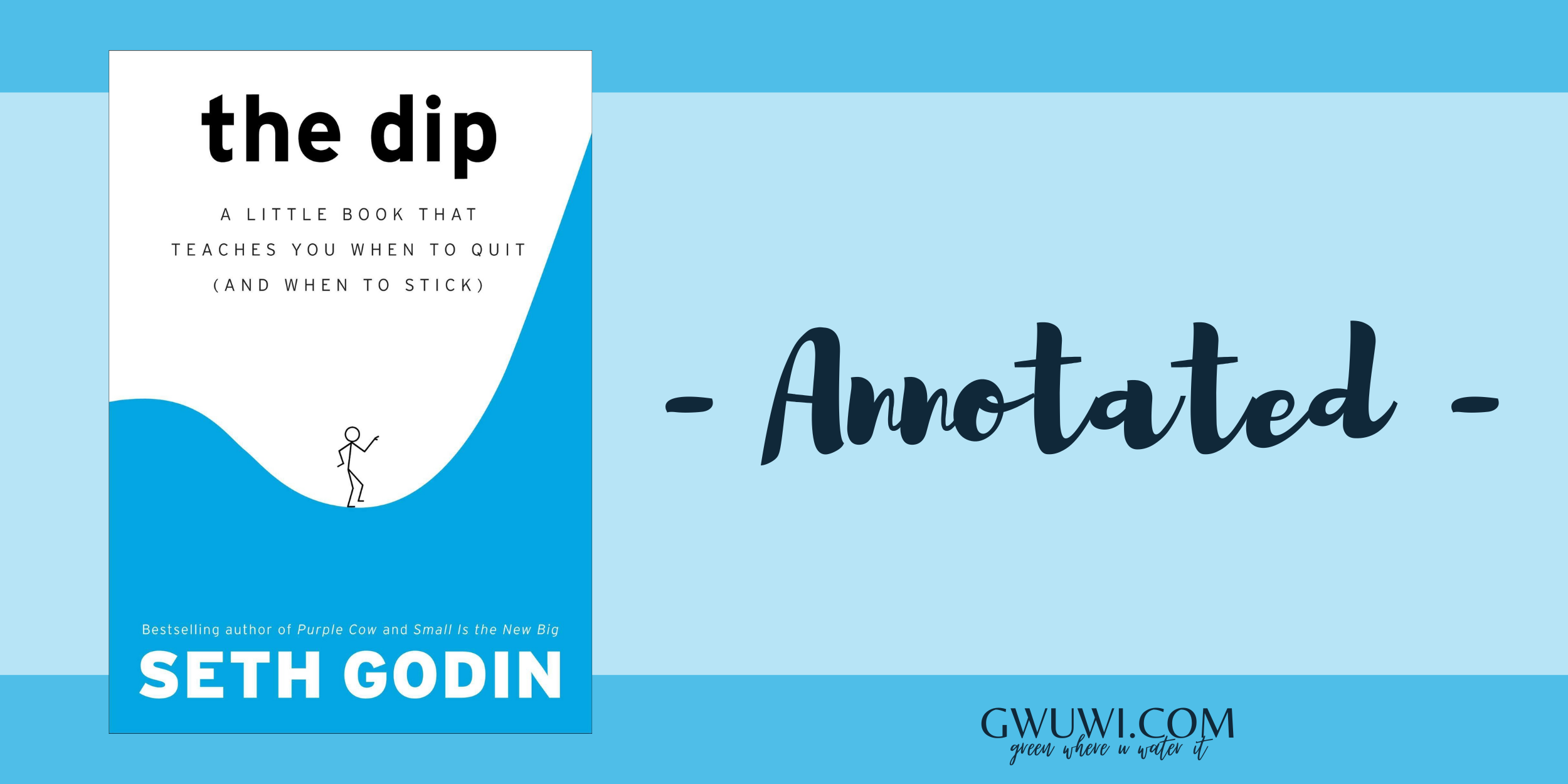Book Notes: “The Dip” by Seth Godin – Knowing When to Quit